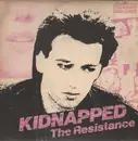 7'' - The Resistance - Kidnapped