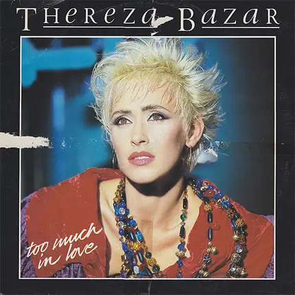 Thereza Bazar - Too Much In Love