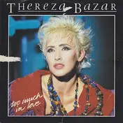 Thereza Bazar - Too Much In Love