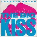 7'' - Thereza Bazar - The Big Kiss