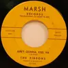 7'' - The Ribbons - Ain't Gonna Kiss Ya / My Baby Said