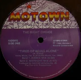 Right Choice - Tired Of Being Alone