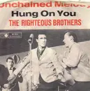 7'' - The Righteous Brothers - Unchained Melody / Hung On You