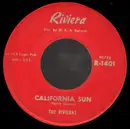 7'' - The Rivieras - California Sun