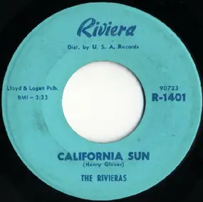 The Rivieras - California Sun / H B Goose Step