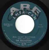 The Rivingtons - All That Glitters / You Move Me Baby