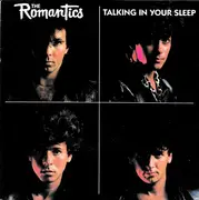 7'' - The Romantics - Talking In Your Sleep / Rock You Up