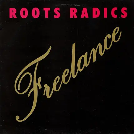The Roots Radics - Freelance