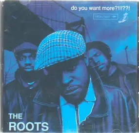 The Roots - Do You Want More?!!!??!