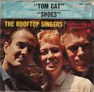 The Rooftop Singers - Tom Cat / Shoes