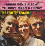 The Rooftop Singers - Mama Don't Allow