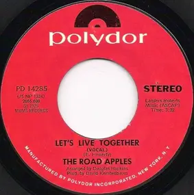 The Road Apples - Let's Live Together