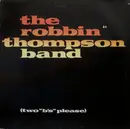 LP - The Robbin Thompson Band - Two 'B's' Please