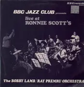 LP - The Bobby Lamb/Ray Premru Orchestra - Live At Ronnie Scott's Club
