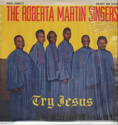 The Roberta Martin Singers - Try Jesus