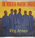 LP - The Roberta Martin Singers - Try Jesus - gospel