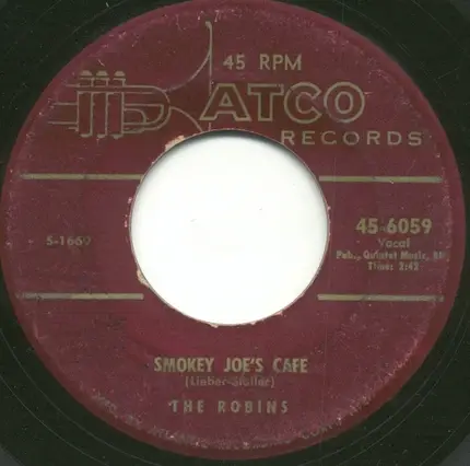 The Robins - Smokey Joe's Cafe / Just Like A Fool