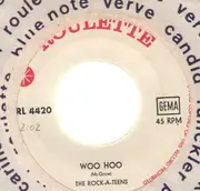 7'' - The Rock-A-Teens - Woo Hoo / Twangy