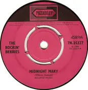 The Rockin' Berries - Midnight Mary / Money Grows On Trees