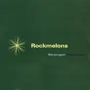 The Rockmelons - Stronger Together