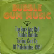 7'' - The Rock & Roll Dubble Bubble Trading Card Co. - Bubble Gum Music / On A Summer Night