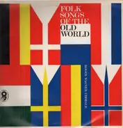 The Roger Wagner Chorale - Folk Songs of the Old World