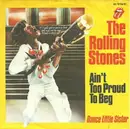 7'' - The Rolling Stones - Ain't Too Proud To Beg / Dance Little Sister - picture sleeve