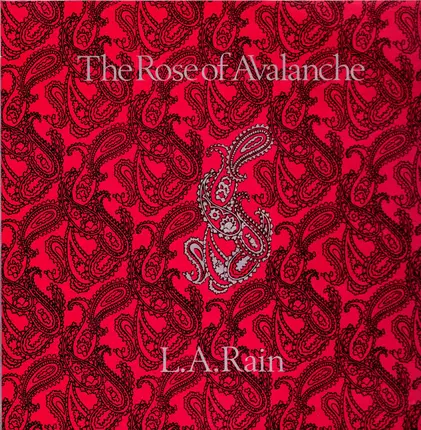 The Rose Of Avalanche - L.A. Rain