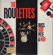 The Roulettes - Russ, Bob, Pete & Mod