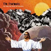 The Thermals - Body, Blood, Machine