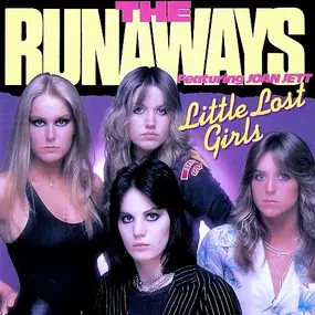 The Runaways - Little Lost Girls