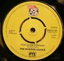 7'' - Rubber Ducks - Pop Club Convoy