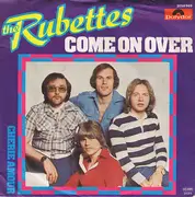 7'' - The Rubettes - Come On Over / Chérie Amour