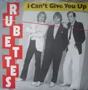 7'' - The Rubettes - I Can't  Give You Up