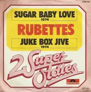 7'' - The Rubettes - Sugar Baby Love  / Juke Box Jive