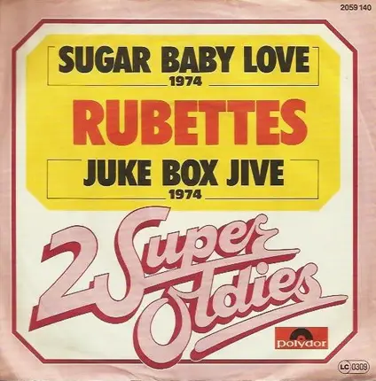 The Rubettes - Sugar Baby Love  / Juke Box Jive