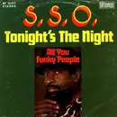 7'' - The S.S.O. Orchestra - Tonight's The Night / All You Funky People