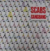 The Scabs - Gangbang - A Compilation Of Early Works