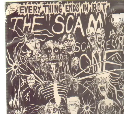 The Scam - Everything Ends In Rot