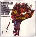LP - The SCLC Operation Breadbasket Orchestra And Choir - On The Case