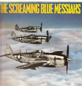 The Screaming Blue Messiahs - Good And Gone