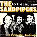 7'' - The Sandpipers - For The Last Time / Down By The River