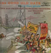 The San Francisco Marching, Trotting & Walking Ba - The Good Old Days