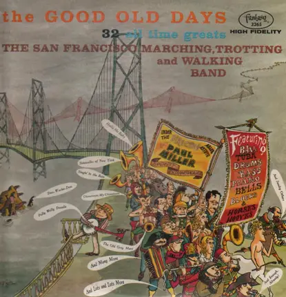 The San Francisco Marching, Trotting & Walking Band - The Good Old Days