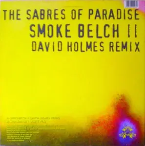 The Sabres Of Paradise - Smokebelch II (The Remix)