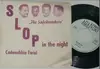 7'' - The Safeknackers - Slop In The Night / Cadenabbia Twist