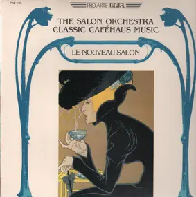 Salon Orchestra - Classic Caféhaus Music - Le Nouveau Salon