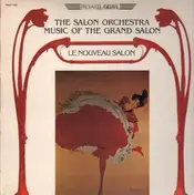 Salon Orchestra - Music of The Grand Salon - Le Nouveau Salon