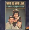 LP - The Sapphires - Who Do You Love