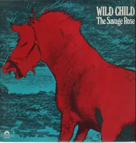 Savage Rose - Wild Child